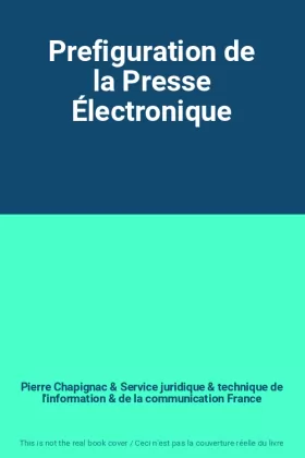 Couverture du produit · Prefiguration de la Presse Électronique