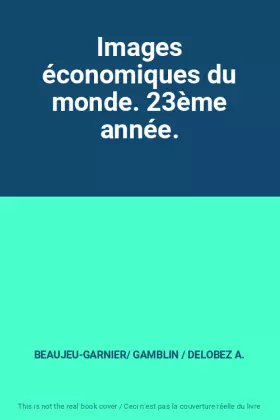 Couverture du produit · Images économiques du monde. 23ème année.