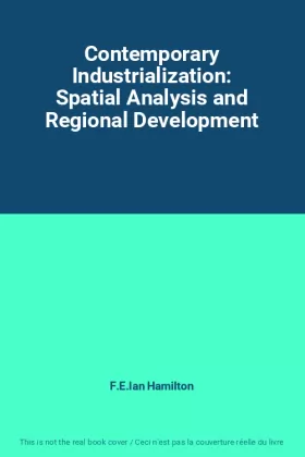 Couverture du produit · Contemporary Industrialization: Spatial Analysis and Regional Development