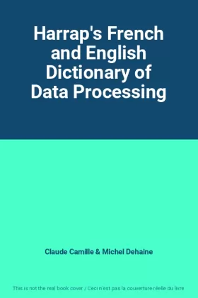 Couverture du produit · Harrap's French and English Dictionary of Data Processing