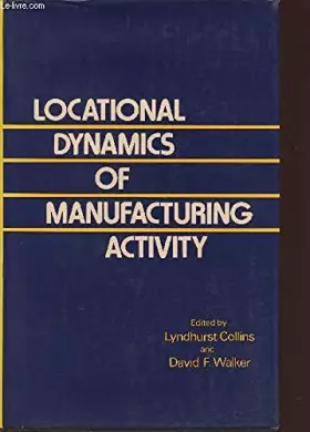 Couverture du produit · Locational Dynamics of Manufacturing Activity