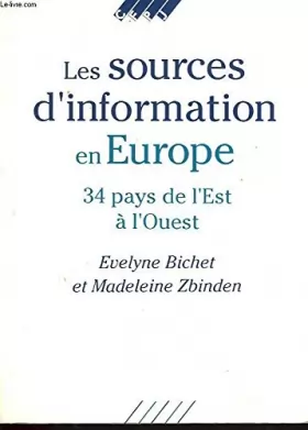 Couverture du produit · Les sources d'information en europe / 34 pays de l'est a l'ouest
