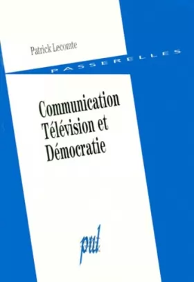 Couverture du produit · Communication, télévision et démocratie