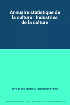 Couverture du produit · Annuaire statistique de la culture : Industries de la culture