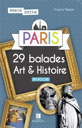 Couverture du produit · Paris. 29 balades Art & Histoire