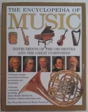 Couverture du produit · The Encyclopedia Of Music Instruments Of The Orchestra And The Great Composers