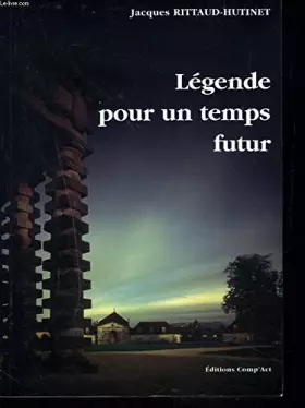 Couverture du produit · Légende pour un temps futur