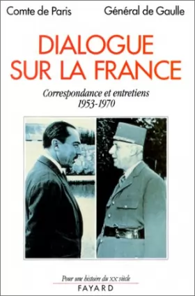 Couverture du produit · Dialogue sur la France. Correspondance et entretiens (1953-1970)