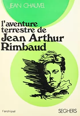 Couverture du produit · L'aventure Terrestre De Jean Arthur Rimbaud