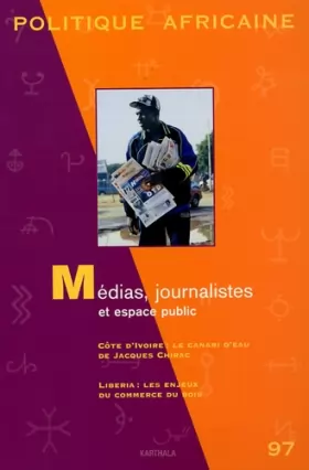 Couverture du produit · Politique africaine n-097. Médias, journalistes et espace public