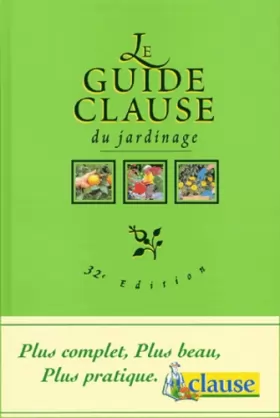 Couverture du produit · Le Guide Clause du jardinage