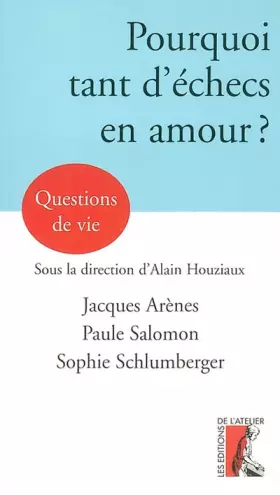 Couverture du produit · POURQUOI TANT D'ECHECS EN AMOUR ?
