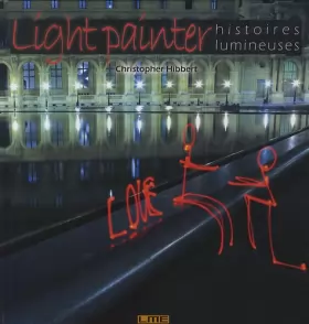 Couverture du produit · Light painter : Histoires lumineuses