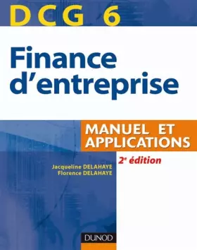 Couverture du produit · Finance d'entreprise, DCG 6 : Manuel et applications