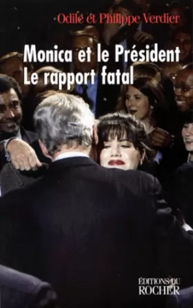 Couverture du produit · Monica et le Président : Le rapport fatal