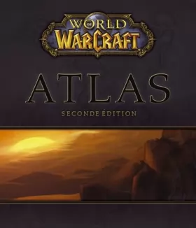 Couverture du produit · Guide Atlas World of warcraft - seconde édition