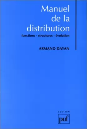 Couverture du produit · Manuel de la distribution : Fonctions - structures - évolution