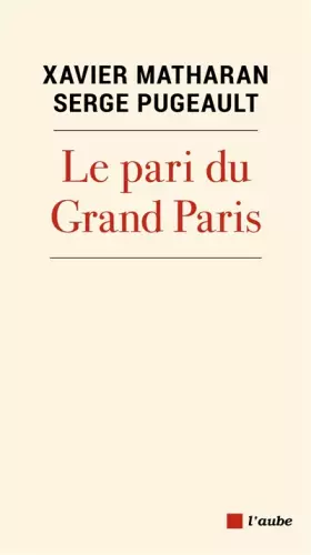 Couverture du produit · Le pari du Grand Paris