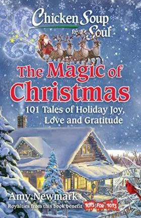 Couverture du produit · Chicken Soup for the Soul: The Magic of Christmas: 101 Tales of Holiday Joy, Love, and Gratitude