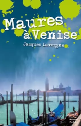 Couverture du produit · Maures a Venise