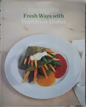 Couverture du produit · Fresh Ways with Vegetarian Dishes