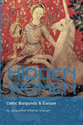 Couverture du produit · HIDDEN WOMEN: Celtic Burgundy & Europe