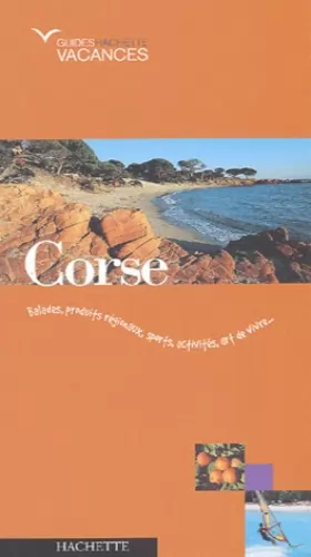 Couverture du produit · Guide Hachette Vacances : Corse