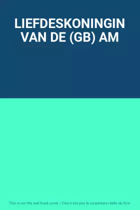Couverture du produit · LIEFDESKONINGIN VAN DE (GB) AM