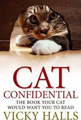 Couverture du produit · Cat Confidential: The Book Your Cat Would Want You To Read
