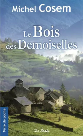 Couverture du produit · Le Bois des Demoiselles