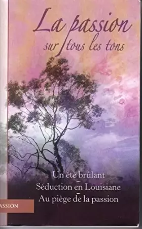 Couverture du produit · La passion sur tous les tons