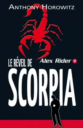 Couverture du produit · Alex Rider - tome 9 - Le réveil de Scorpia