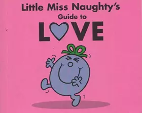 Couverture du produit · Little Miss Naughty's Guide to Love