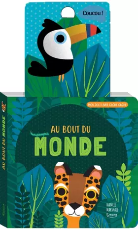 Couverture du produit · Au bout du monde: Avec une tirette-surprise à chaque page