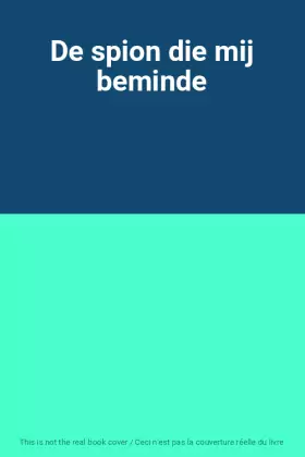 Couverture du produit · De spion die mij beminde