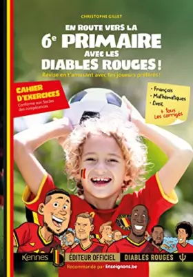 Couverture du produit · En route vers la 6e primaire avec les Diables Rouges: Révise en t amusant avec tes joueurs préférés !