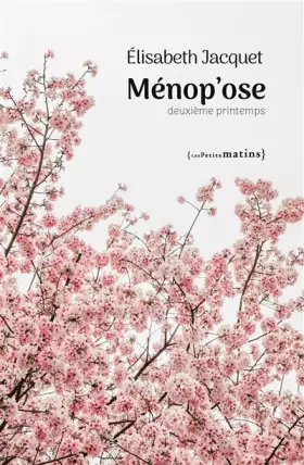 Couverture du produit · Ménop'ose - Deuxième printemps