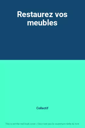 Couverture du produit · Restaurez vos meubles