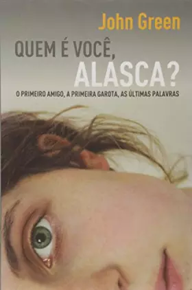 Couverture du produit · Quem é Você Alasca? O Primeiro Amigo A Primeira Garota As Ultimas Palavras (Em Portuguese do Brasil)