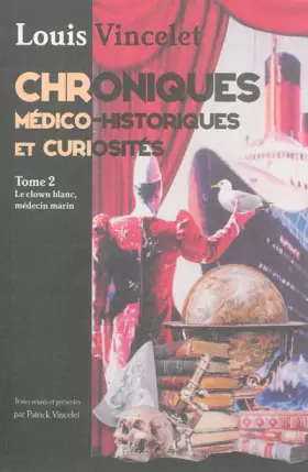 Couverture du produit · Chroniques Medico-Historiques et Curiosites Tome 2
