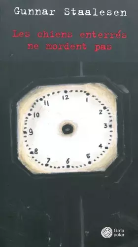 Couverture du produit · Les chiens enterrés ne mordent pas