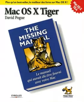 Couverture du produit · Mac OS X Tiger : The Missing Manual
