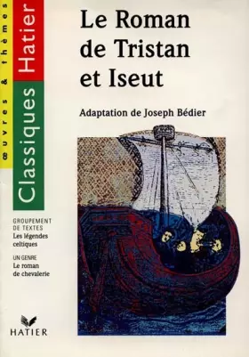 Couverture du produit · Le roman de Tristan et Iseult : les légendes celtiques