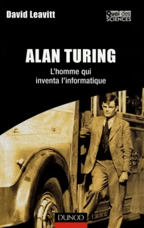 Couverture du produit · Alan Turing - L'homme qui inventa l'informatique: L'homme qui inventa l'informatique