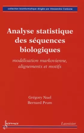 Couverture du produit · Analyse statistique des séquences biologiques: Modélisation markovienne, alignements et motifs