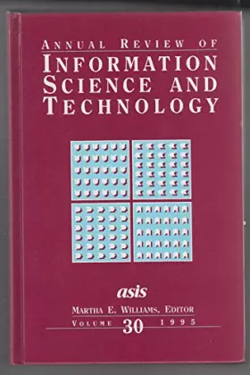 Couverture du produit · Annual Review of Information Science and Technology 1995