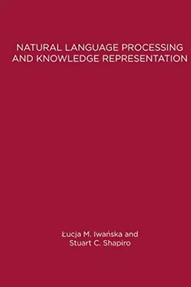 Couverture du produit · Natural Language Processing and Knowledge Representation: Language for Knowledge and Knowledge for Language