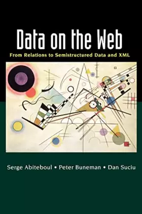 Couverture du produit · Data on the Web: From Relations to Semistructured Data and Xml