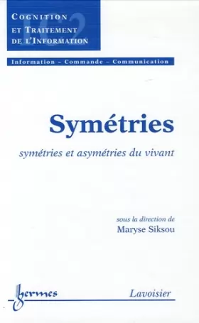 Couverture du produit · Symétries: Symétries et asymétries du vivant
