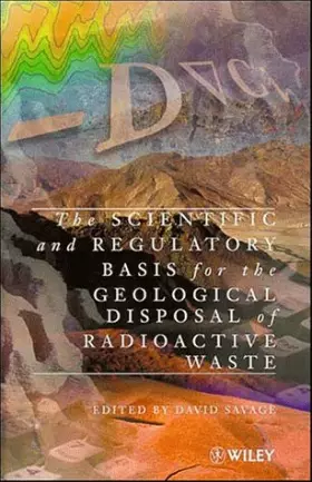 Couverture du produit · The Scientific and Regulatory Basis for the Geological Disposal of Radioactive Waste